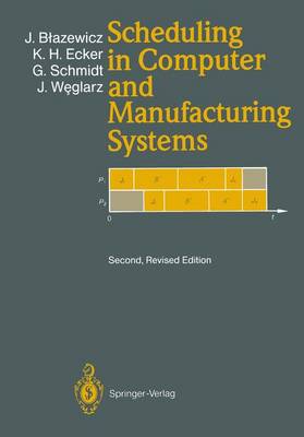 Book cover for Scheduling in Computer and Manufacturing Systems