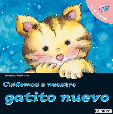 Book cover for Cuidemos a Nuestro Gatito Nuevo
