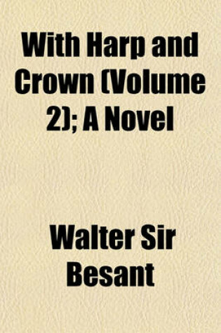 Cover of With Harp and Crown (Volume 2); A Novel