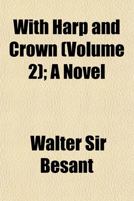 Book cover for With Harp and Crown (Volume 2); A Novel