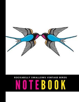 Book cover for Rockabilly Swallows Vintage Birds Notebook