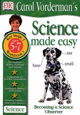 Book cover for Science Made Easy:  Age 5-7 Workbook 1 Becoming a Science Observer