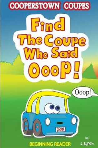 Cover of Find the Coupe Who Said Ooop!