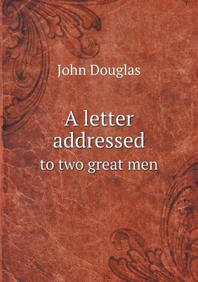 Book cover for A letter addressed to two great men