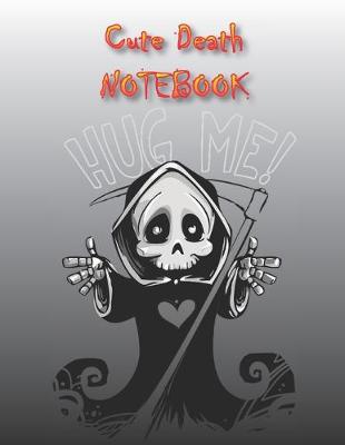 Book cover for Cute Death NOTEBOOK