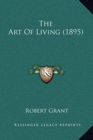 Cover of The Art of Living (1895)