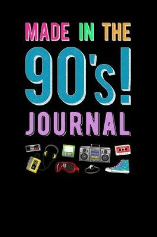 Cover of Made In The 90s Journal