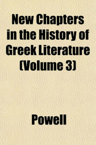 Cover of New Chapters in the History of Greek Literature (Volume 3)