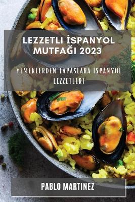 Book cover for Lezzetli İspanyol Mutfağı 2023