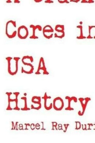 Cover of A Crash Cores in USA History