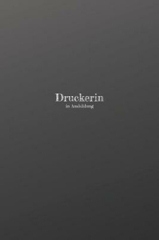 Cover of Druckerin in Ausbildung