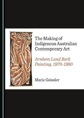 Book cover for The Making of Indigenous Australian Contemporary Art