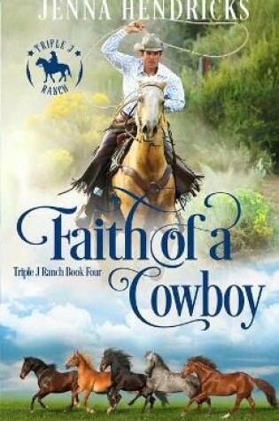 Cover of Faith of a Cowboy