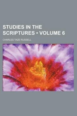 Cover of Studies in the Scriptures (Volume 6)