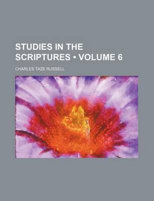 Book cover for Studies in the Scriptures (Volume 6)