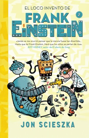 Book cover for El loco invento de Frank Einstein  / Frank Einstein and the Electro-Finger