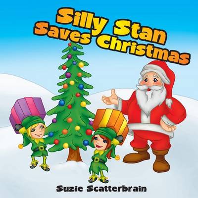 Book cover for Silly Stan Saves Christmas