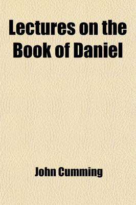 Book cover for Lectures on the Book of Daniel