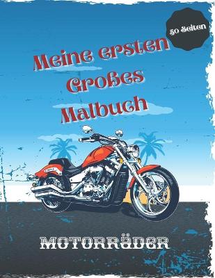 Book cover for Meine ersten Großes Malbuch Motorräder