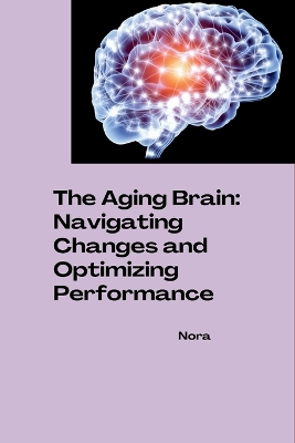 Book cover for The Aging Brain