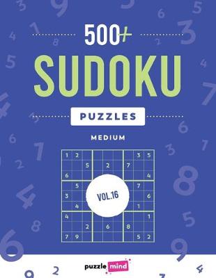 Book cover for 500+ Sudoku Puzzles vol.16