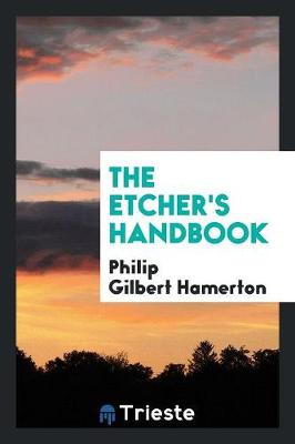 Book cover for The Etcher's Handbook