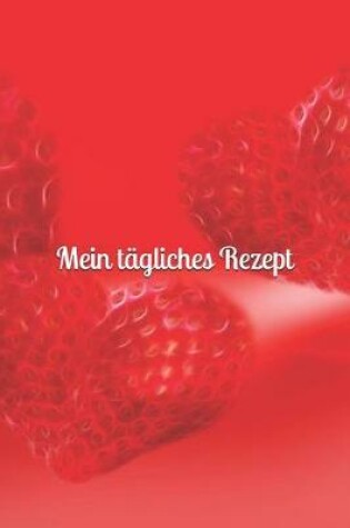 Cover of Mein Tagliches Rezept