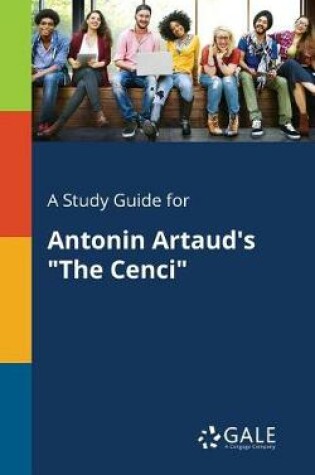 Cover of A Study Guide for Antonin Artaud's The Cenci