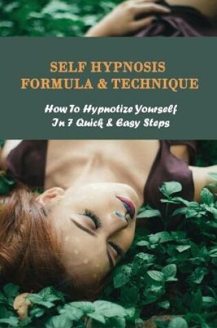 Cover of Self Hypnosis Formula & Technique