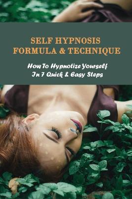 Book cover for Self Hypnosis Formula & Technique