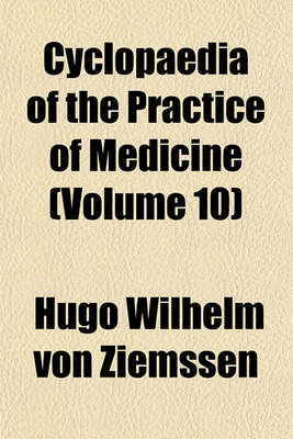 Book cover for Cyclopaedia of the Practice of Medicine (Volume 10)