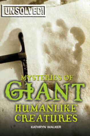 Cover of The Mysteries of Giant Human Like Creaures