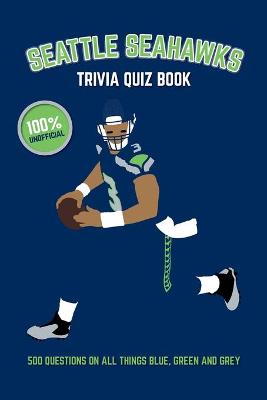 Book cover for Seattle Seahawks Trivia Quiz Book