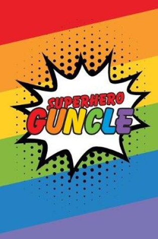 Cover of Superhero Guncle Journal