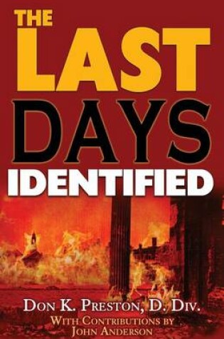 Cover of The Last Days Identified!