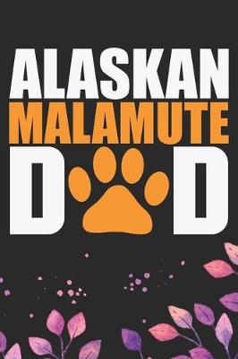 Book cover for Alaskan Malamute Dad