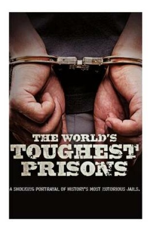 Cover of The World's Toughest Prisons