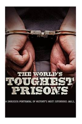 Book cover for The World's Toughest Prisons