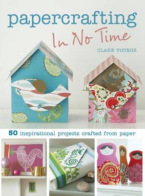 Book cover for Papercrafting in No Time