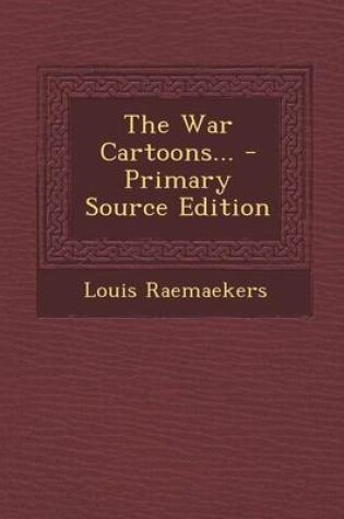 Cover of The War Cartoons... - Primary Source Edition