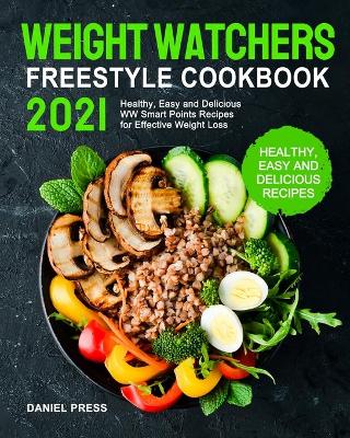 Book cover for Weight Watchers Freestyle Cookbook 2021