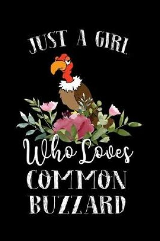 Cover of Just a Girl Who Loves Common Buzzard