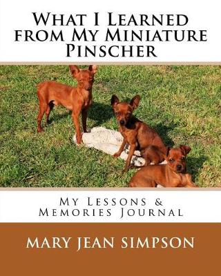 Book cover for What I Learned from My Miniature Pinscher