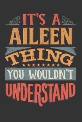 Book cover for Its A Aileen Thing You Wouldnt Understand