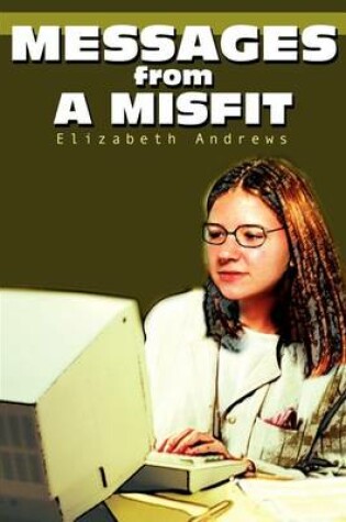 Cover of Messages from a Misfit