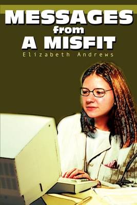 Book cover for Messages from a Misfit