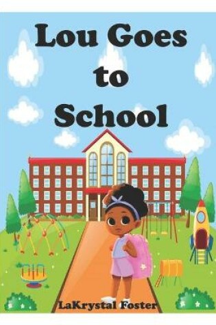 Cover of Lou Goes to School