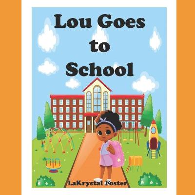 Book cover for Lou Goes to School