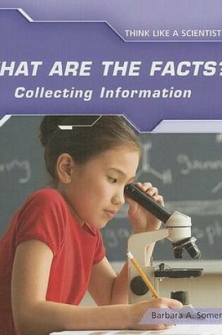 Cover of What Are the Facts? Collecting Information