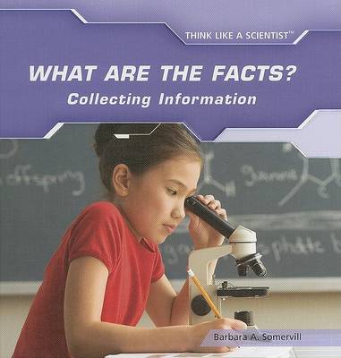 Book cover for What Are the Facts? Collecting Information